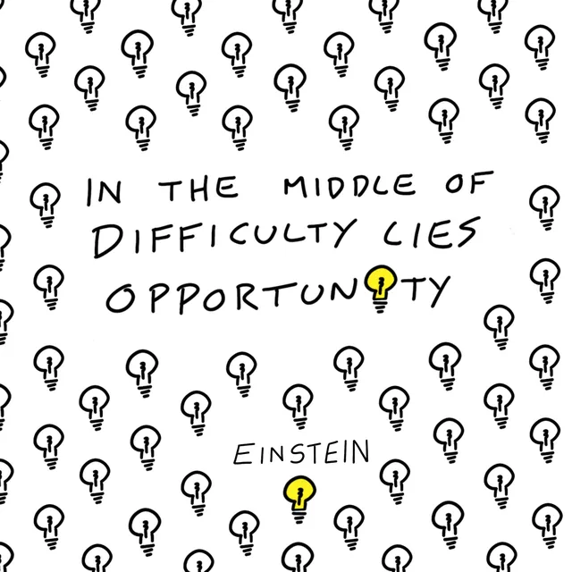 In the Middle of Difficulty Lies Opportunity, hand-lettered by Travis