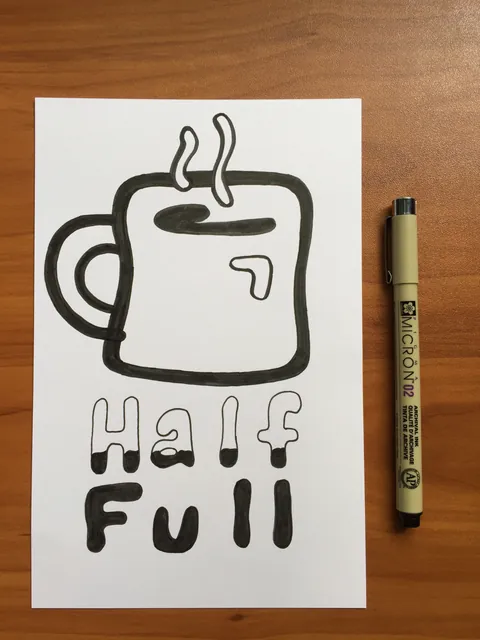 Half Full, hand-lettered by Travis