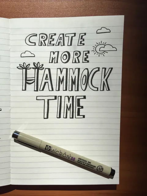 Create More Hammock Time, hand-lettered by Travis