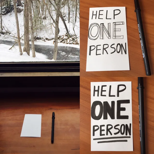 Help One Person, outline and ink, hand-lettered by Travis
