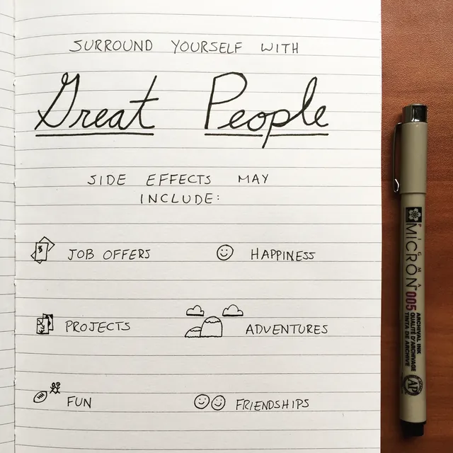 Surround Yourself With Great People: Side Effects May Include…, hand-lettered by Travis